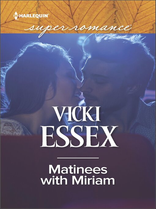 Title details for Matinees with Miriam by Vicki Essex - Available